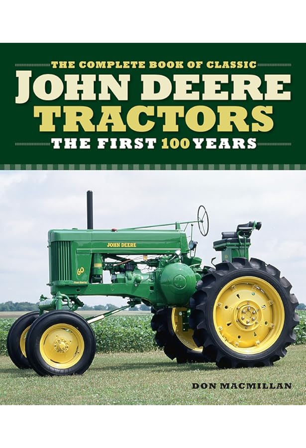 洋書 JOHN DEERE TRACTOR and EQUIPMENT vol.1 John Deere Tractors and Equipment, Vol. 1: 1837-1959: MacMillan